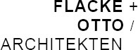 Flacke + Otto Architekten Flacke + Otto Architekten